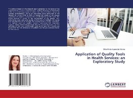 Application of Quality Tools in Health Services: an Exploratory Study