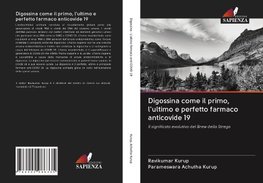 Digossina come il primo, l'ultimo e perfetto farmaco anticovide 19