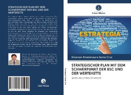 STRATEGISCHER PLAN MIT DEM SCHWERPUNKT DER BSC UND DER WERTEKETTE