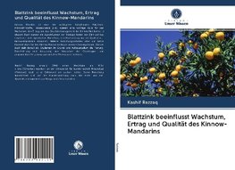 Blattzink beeinflusst Wachstum, Ertrag und Qualität des Kinnow-Mandarins