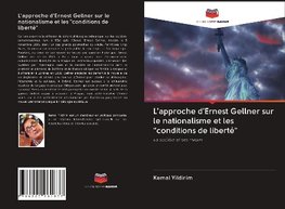 L'approche d'Ernest Gellner sur le nationalisme et les "conditions de liberté"