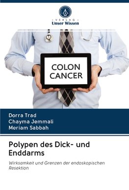 Polypen des Dick- und Enddarms