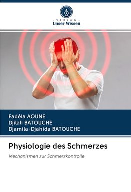 Physiologie des Schmerzes