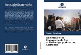 Kommerzielles Management: Der vollständige praktische Leitfaden