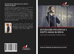 DETENZIONE PREVENTIVA E DIRITTI UMANI IN BENIN