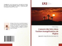 L'oeuvre des laïcs dans l'action évangélisatrice de l'Eglise