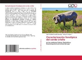 Caracterización fenotípica del cerdo criollo