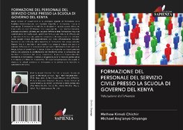 FORMAZIONE DEL PERSONALE DEL SERVIZIO CIVILE PRESSO LA SCUOLA DI GOVERNO DEL KENYA