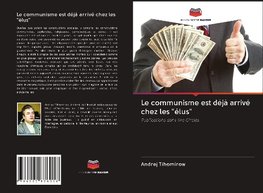 Le communisme est déjà arrivé chez les "élus"