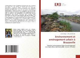 Environnement et aménagement urbain à Brazzaville