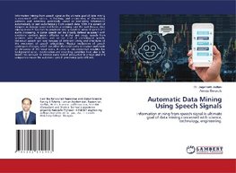 Automatic Data Mining Using Speech Signals