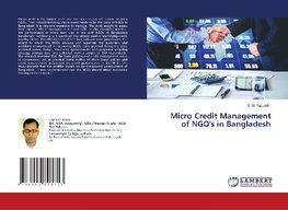 Micro Credit Management of NGO's in Bangladesh