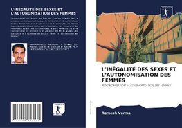 L'INÉGALITÉ DES SEXES ET L'AUTONOMISATION DES FEMMES