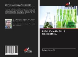 BREVI SGUARDI SULLA FICOCHIMICA