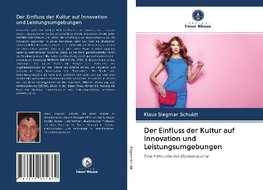 Der Einfluss der Kultur auf Innovation und Leistungsumgebungen