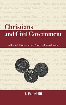 Christians and Civil Government