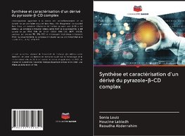 Synthèse et caractérisation d'un dérivé du pyrazole-ß-CD complex