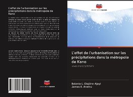 L'effet de l'urbanisation sur les précipitations dans la métropole de Kano