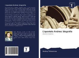 L'apostolo Andrea: biografia