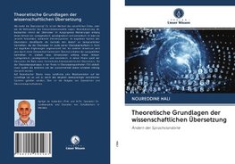 Theoretische Grundlagen der wissenschaftlichen Übersetzung