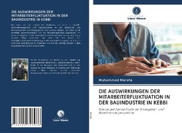 DIE AUSWIRKUNGEN DER MITARBEITERFLUKTUATION IN DER BAUINDUSTRIE IN KEBBI