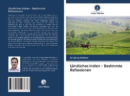 Ländliches Indien - Bestimmte Reflexionen