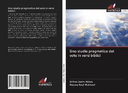 Uno studio pragmatico del voto in versi biblici