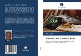 Weisheit und Schwert - Band I