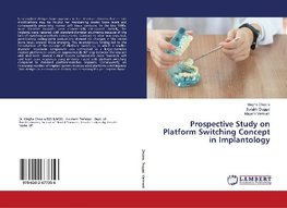 Prospective Study on Platform Switching Concept in Implantology