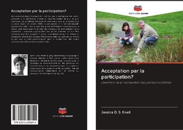 Acceptation par la participation?