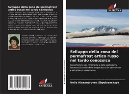 Sviluppo della zona del permafrost artico russo nel tardo cenozoico