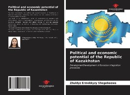 Political and economic potential of the Republic of Kazakhstan