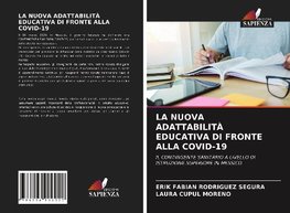 LA NUOVA ADATTABILITÀ EDUCATIVA DI FRONTE ALLA COVID-19