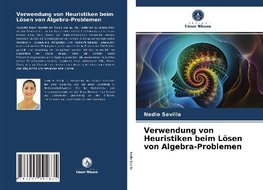 Verwendung von Heuristiken beim Lösen von Algebra-Problemen