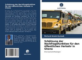 Schätzung der Nachfragefunktion für den öffentlichen Verkehr in Ghana