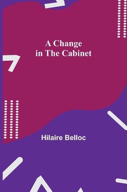 A Change in the Cabinet