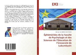 Éphémérides de la Faculté de Psychologie et des Sciences de l'Éducation de l'Université de Lubumbashi