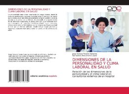 DIMENSIONES DE LA PERSONALIDAD Y CLIMA LABORAL EN SALUD