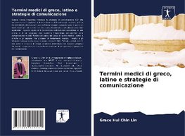 Termini medici di greco, latino e strategie di comunicazione