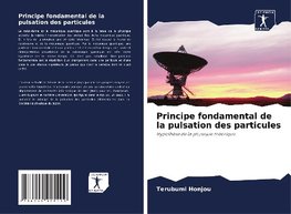 Principe fondamental de la pulsation des particules