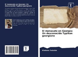 El monacato en Georgia: Un desconocido Typikon georgiano