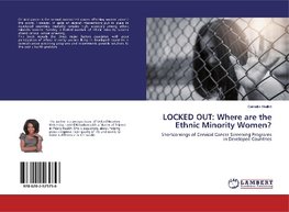 LOCKED OUT: Where are the Ethnic Minority Women?