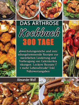 Das Arthrose Kochbuch