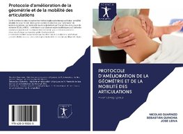 Protocole d'amélioration de la géométrie et de la mobilité des articulations