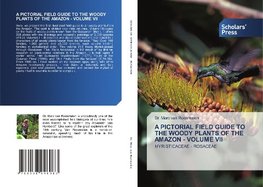 A PICTORIAL FIELD GUIDE TO THE WOODY PLANTS OF THE AMAZON - VOLUME VII