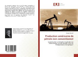 Production américaine de pétrole non conventionnel