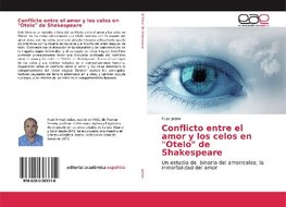 Conflicto entre el amor y los celos en "Otelo" de Shakespeare