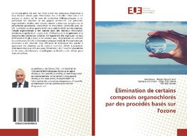 Élimination de certains composés organochlorés par des procédés basés sur l'ozone