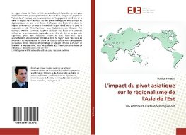 L'impact du pivot asiatique sur le régionalisme de l'Asie de l'Est