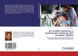 On student-centering in mathematics teaching with computer algebra